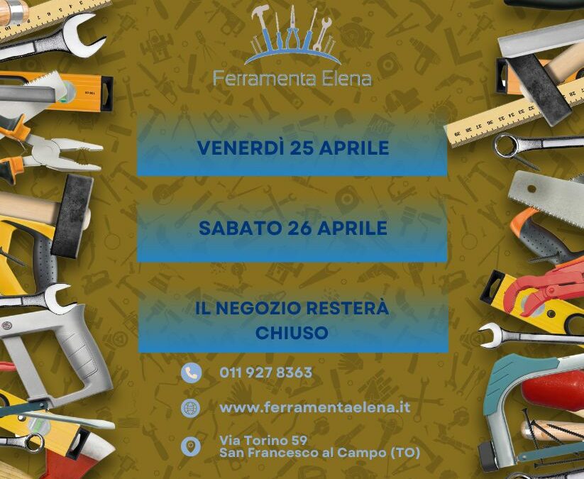 Chiusura negozio 25 e 26 aprile